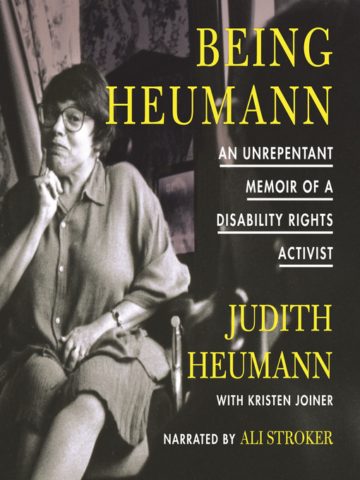 Title details for Being Heumann by Judith Heumann - Available